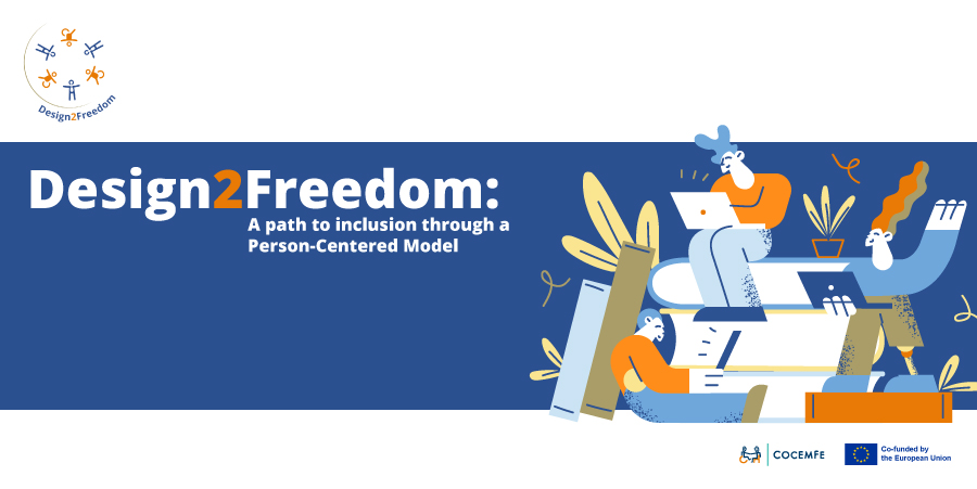 Design2Freedom: A path to inclusion through a Person-Centered Model