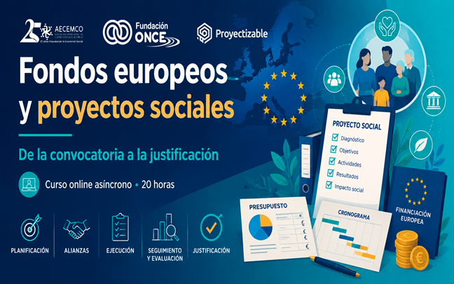 Fondos europeos y proyectos sociales: de la convocatoria a la justificación