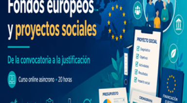 Fondos europeos y proyectos sociales: de la convocatoria a la justificación