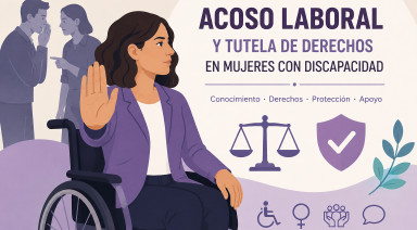 Acoso laboral y tutela de derechos en mujeres con discapacidad